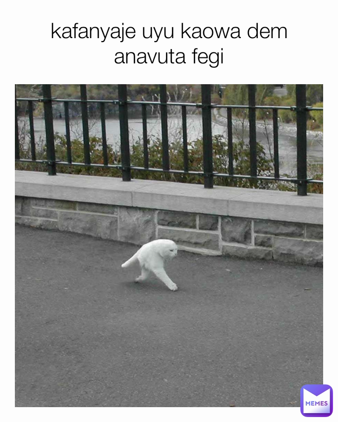 kafanyaje uyu kaowa dem anavuta fegi
