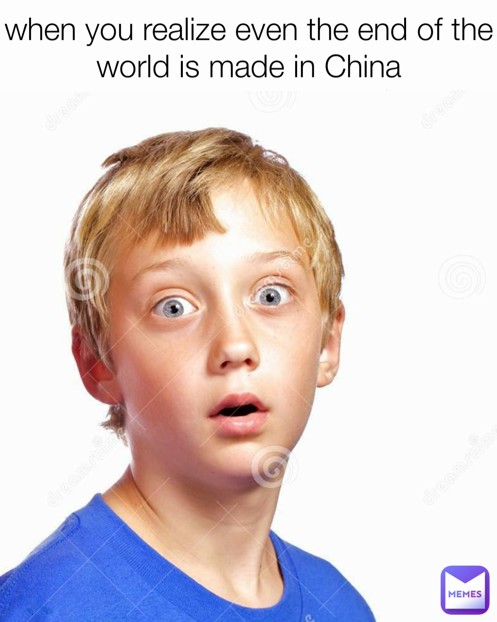 when you realize even the end of the world is made in China
