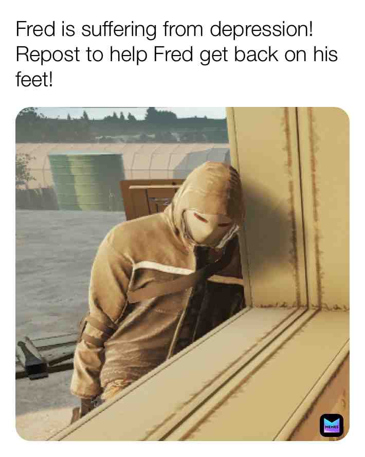 This is a repost about Fred #depression #happy #meme #help