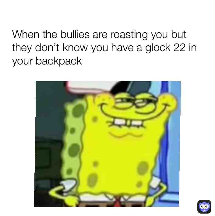 You gotta love America
#america #school #schoolmemes #spongebob #spongebobmemes