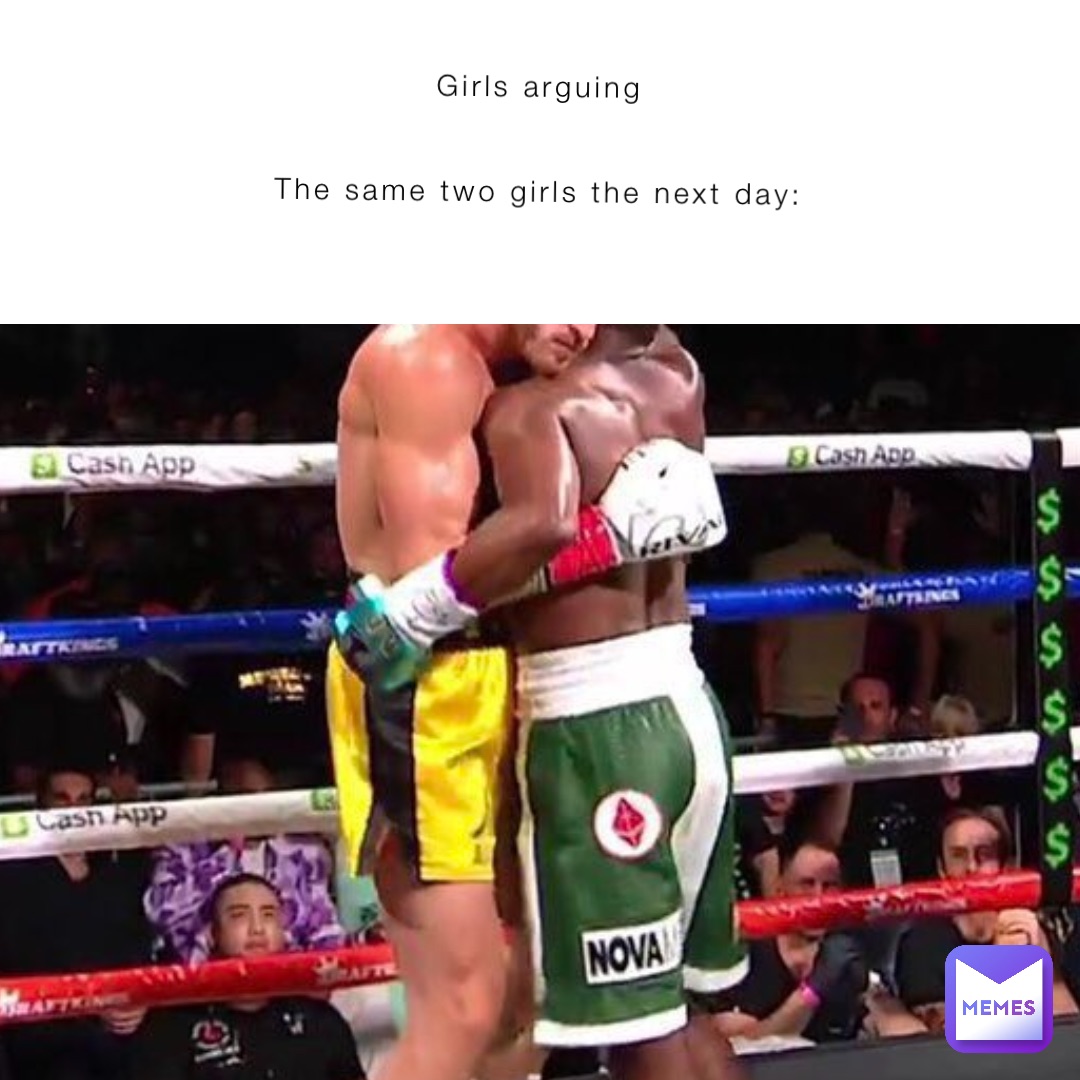 Girls arguing


The same two girls the next day: