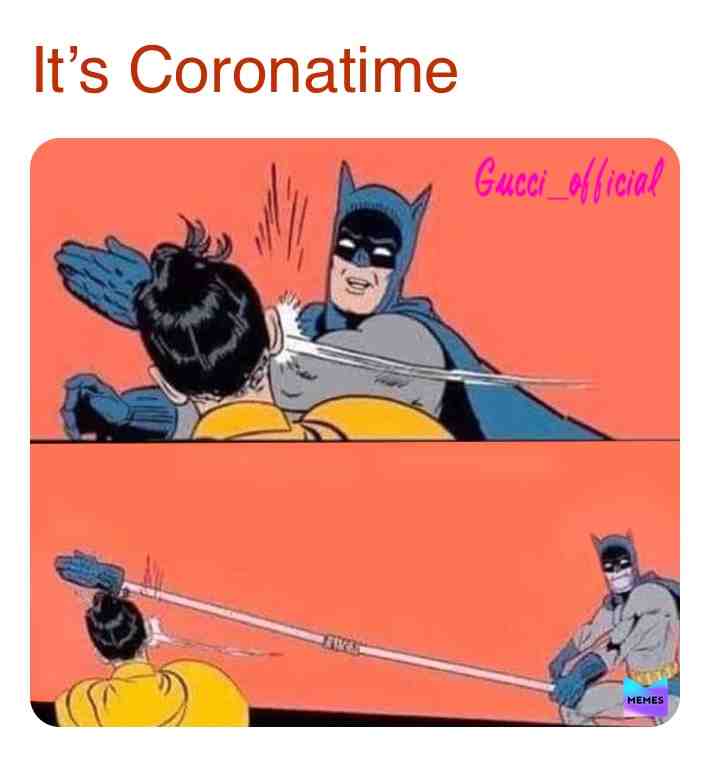 #Coronatime