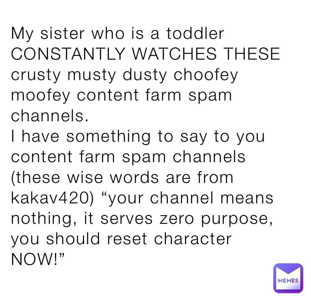 (I ment “you should reset your channel NOW!”)