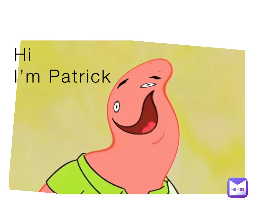 Hi
I’m Patrick
