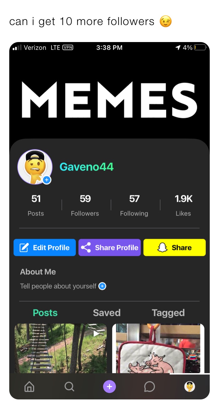 can i get 10 more followers 😉