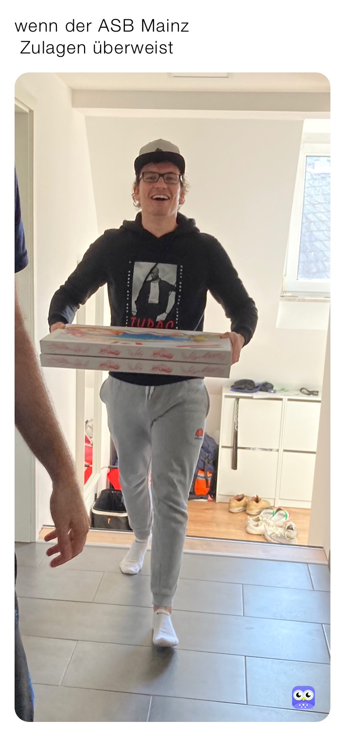 wenn der ASB Mainz 
 Zulagen überweist 