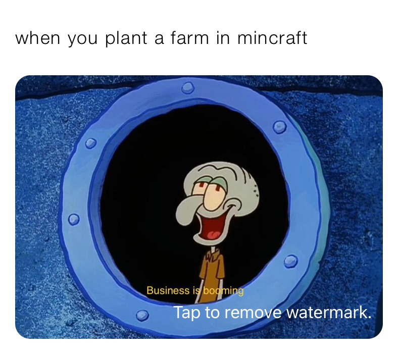 when you plant a farm in mincraft 