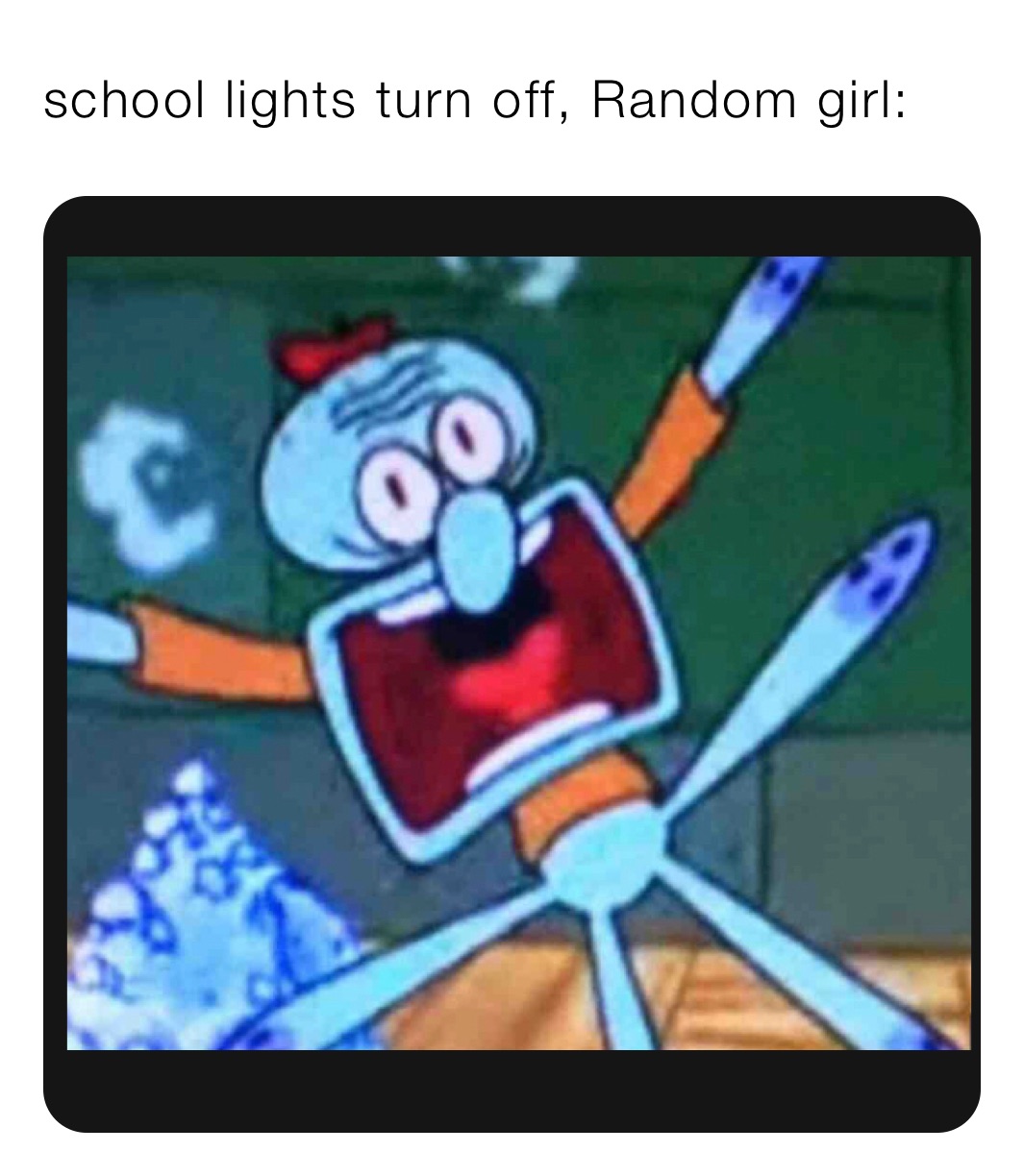 school lights turn off, Random girl:
