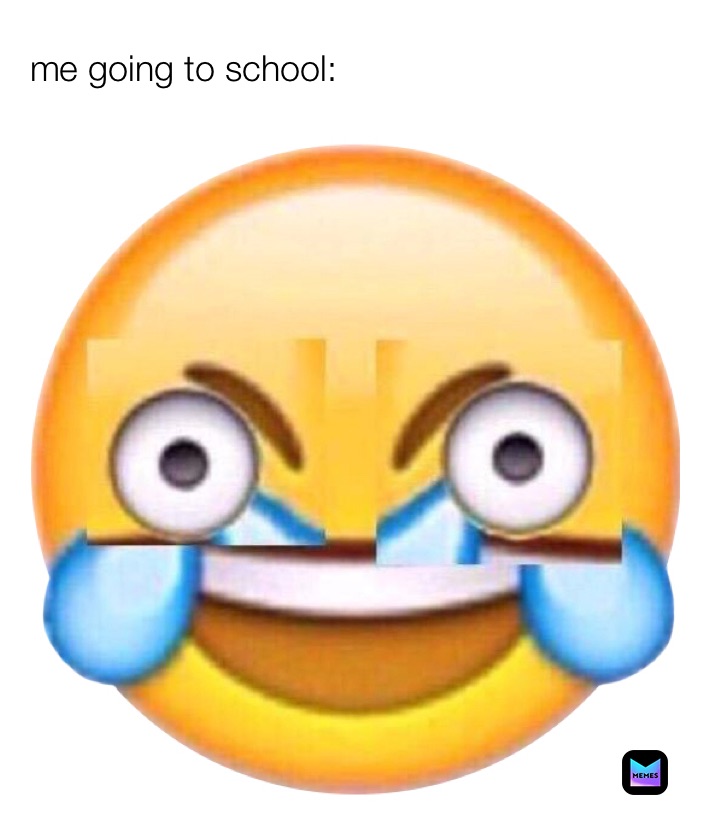 me going to school: