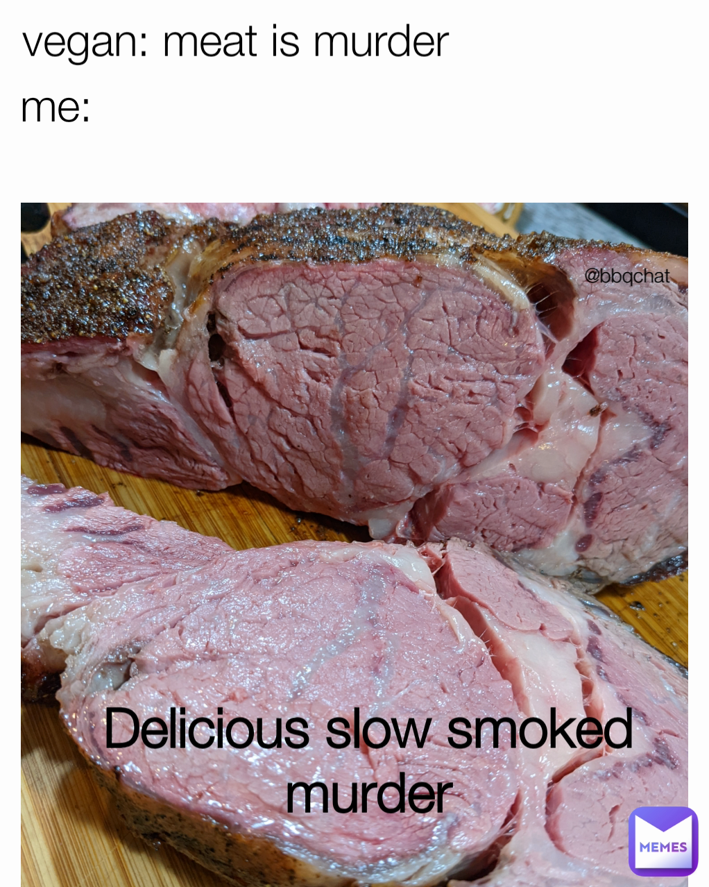 me: Delicious slow smoked murder @bbqchat vegan: meat is murder