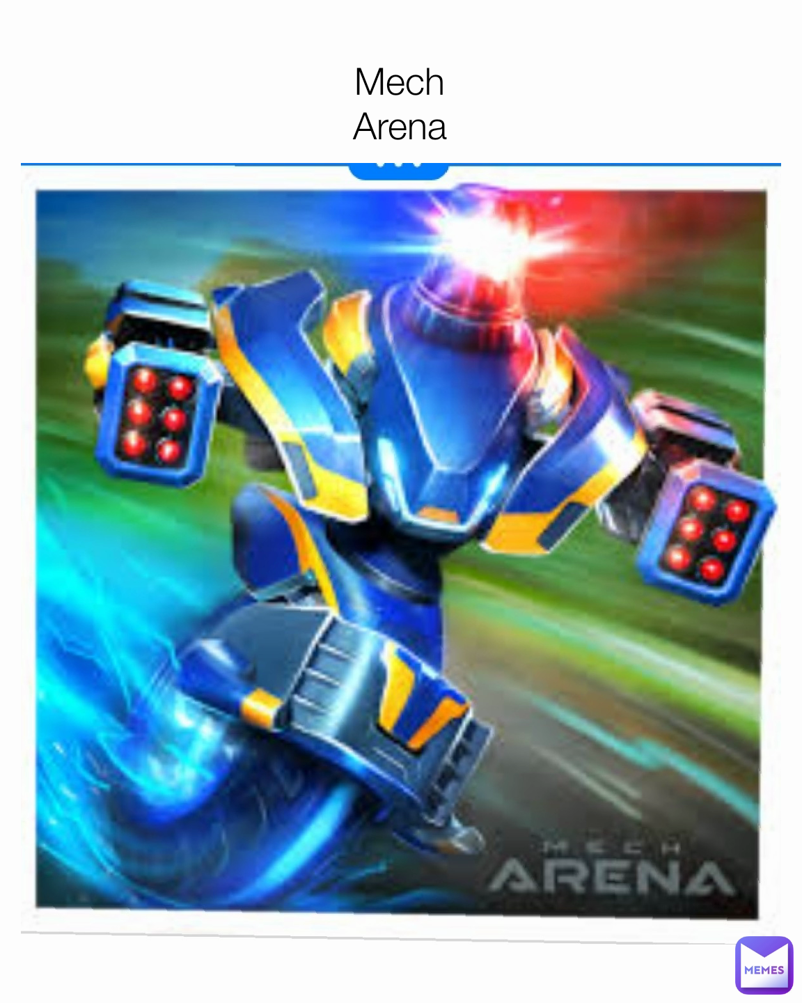 Mech
Arena