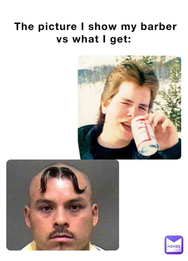 Gonna sue him next time #haircut #barber # #meme #true # #struggle
