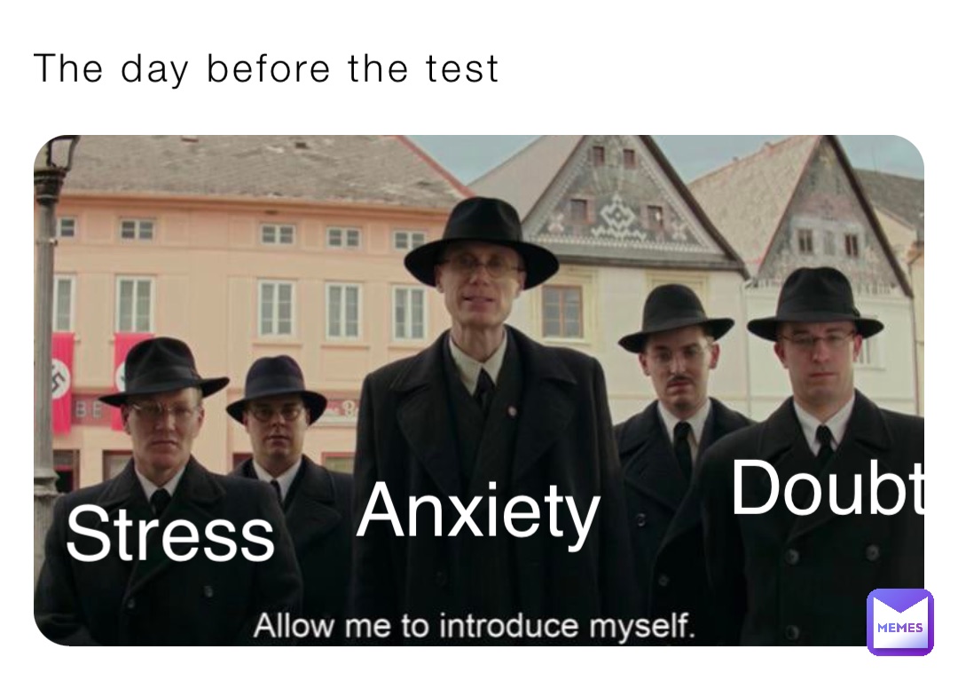The day before the test Stress Doubt Anxiety