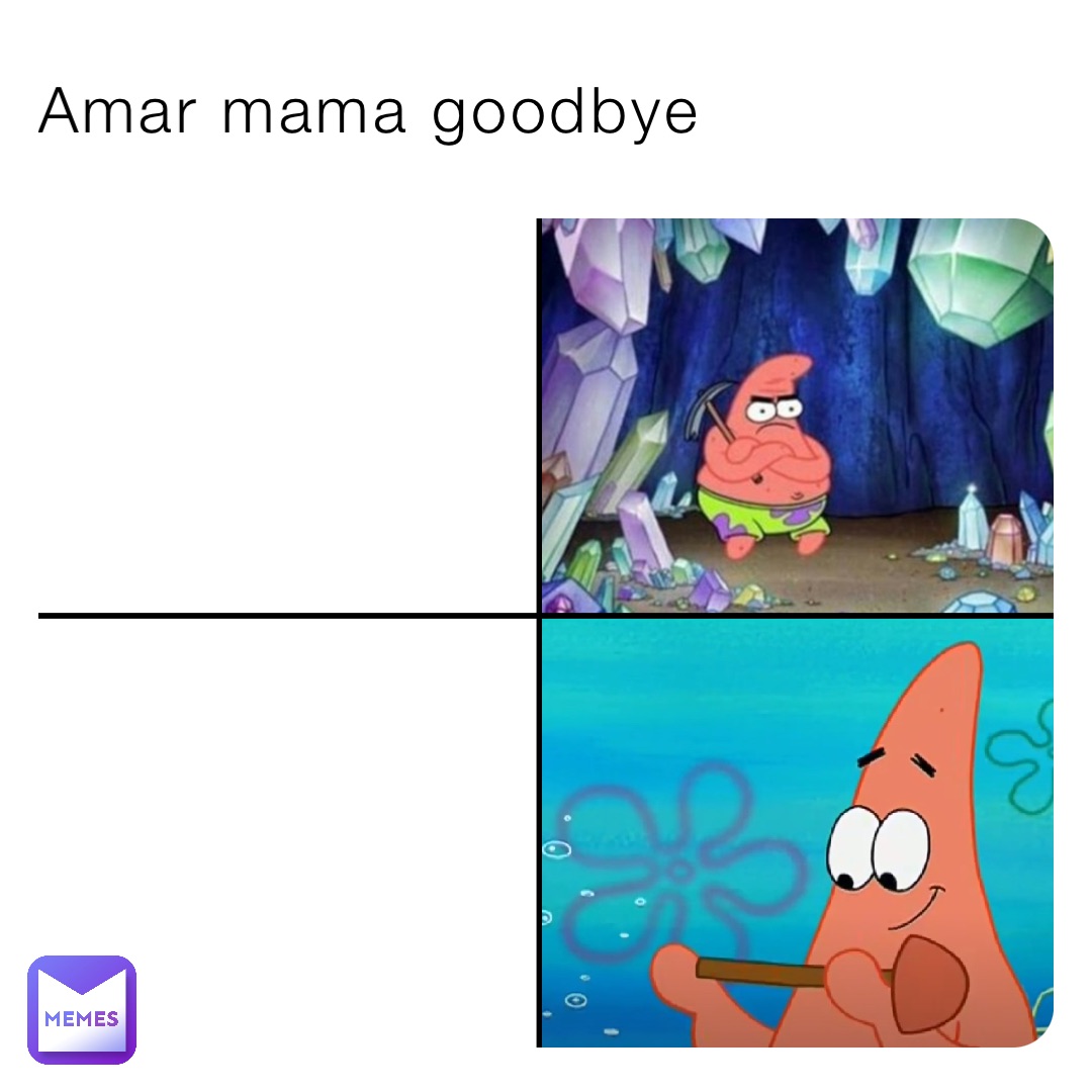 Amar mama goodbye