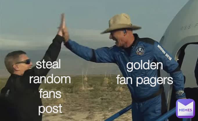 golden
fan pagers steal 
random fans
post