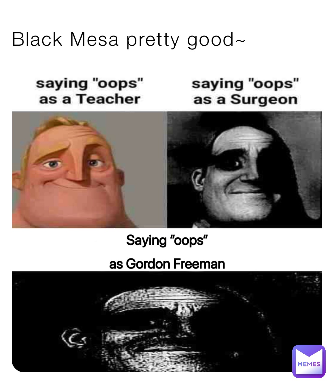 Black Mesa pretty good~