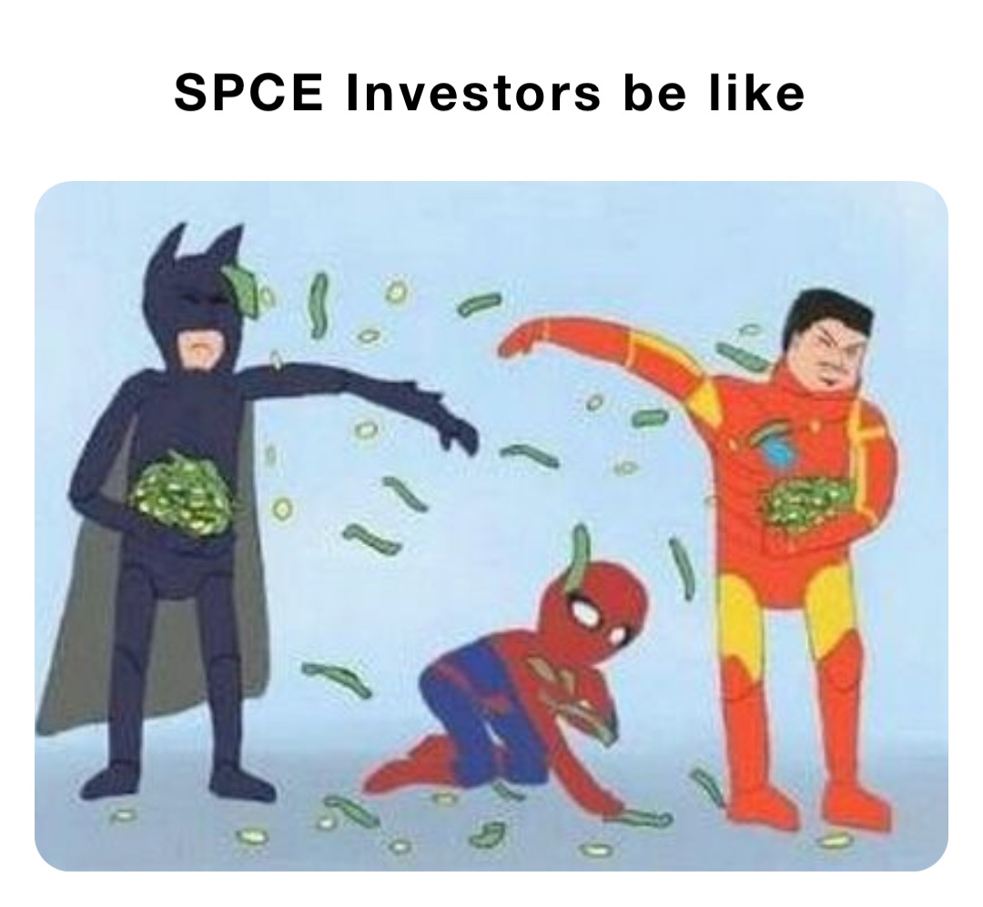 SPCE Investors be like