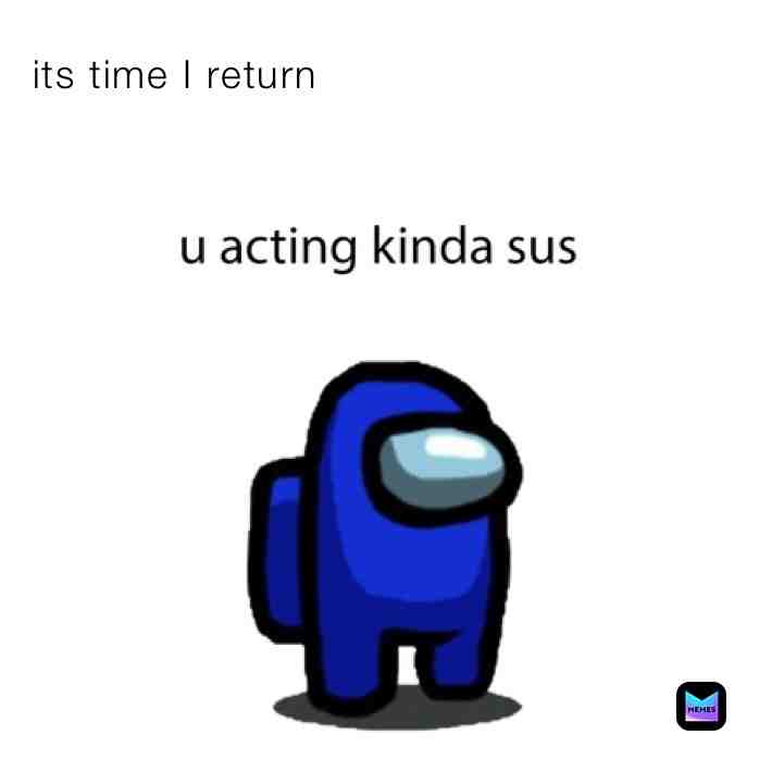 Its time #return
