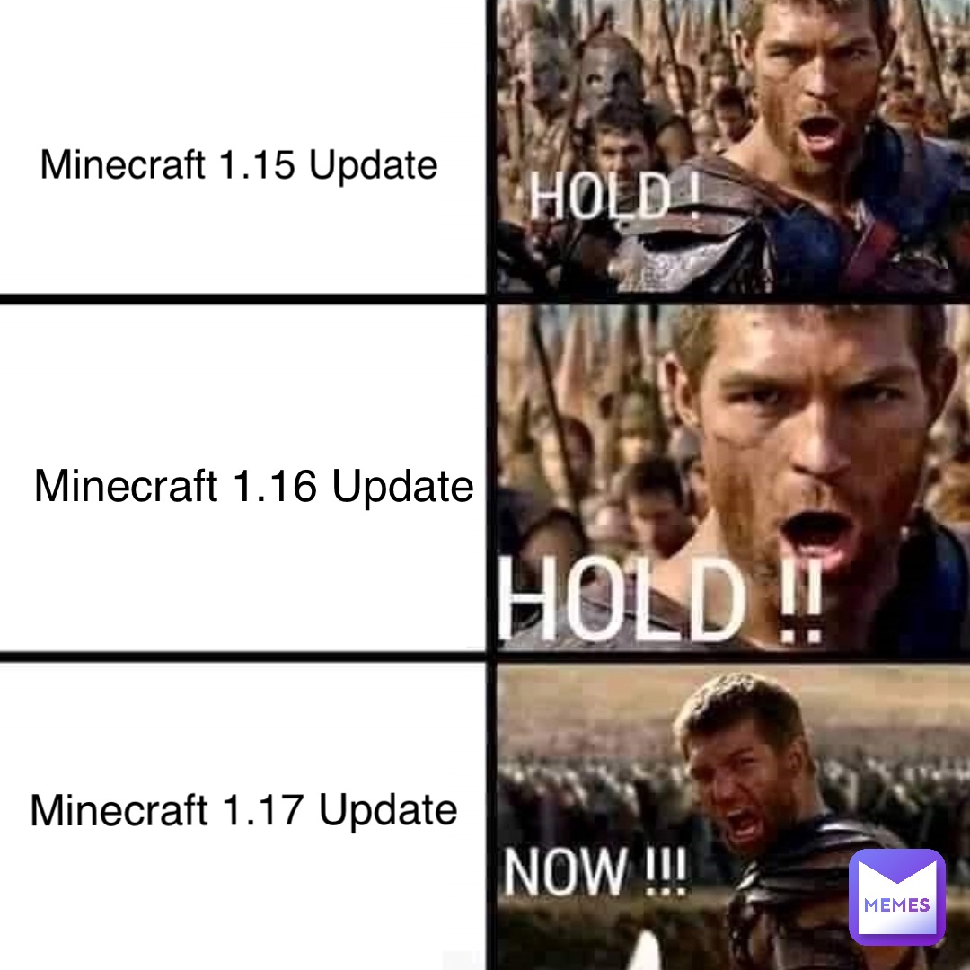 Minecraft 1.15 Update Minecraft 1.16 Update Minecraft 1.17 Update