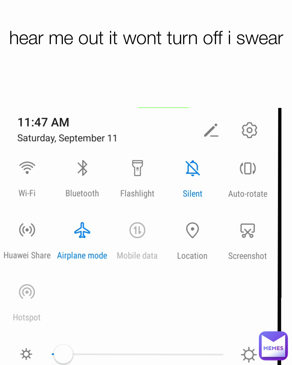 Type Text hear me out it wont turn off i swear
