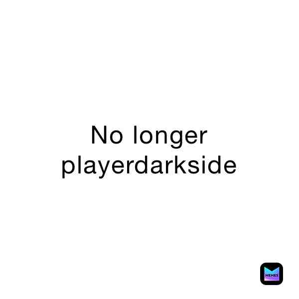 #darkside