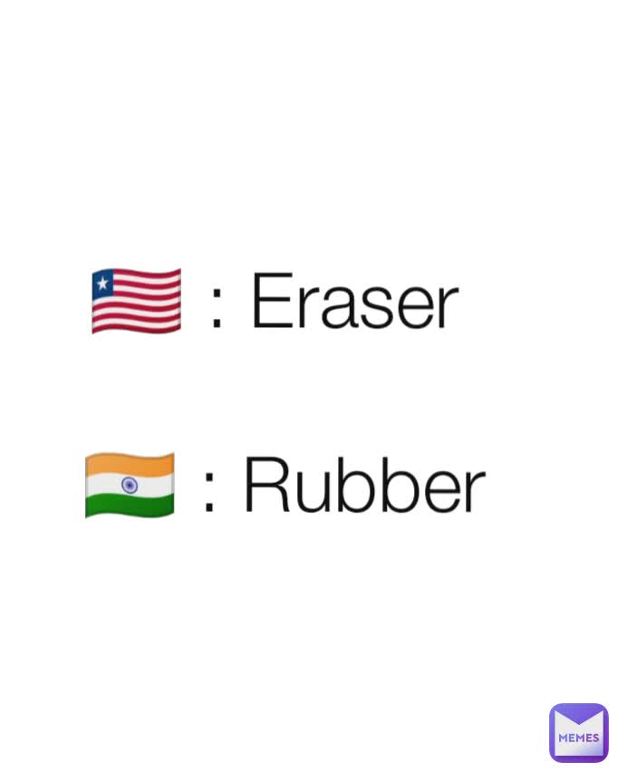 🇱🇷 : Eraser 

🇮🇳 : Rubber