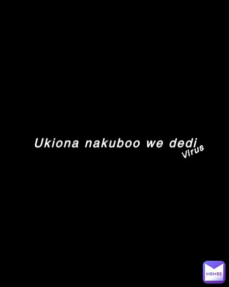 Ukiona nakuboo we dedi Virus