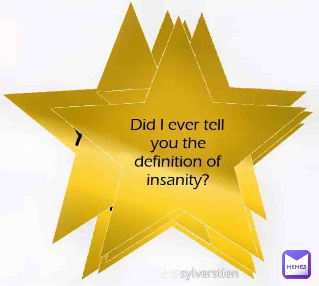 Insanity