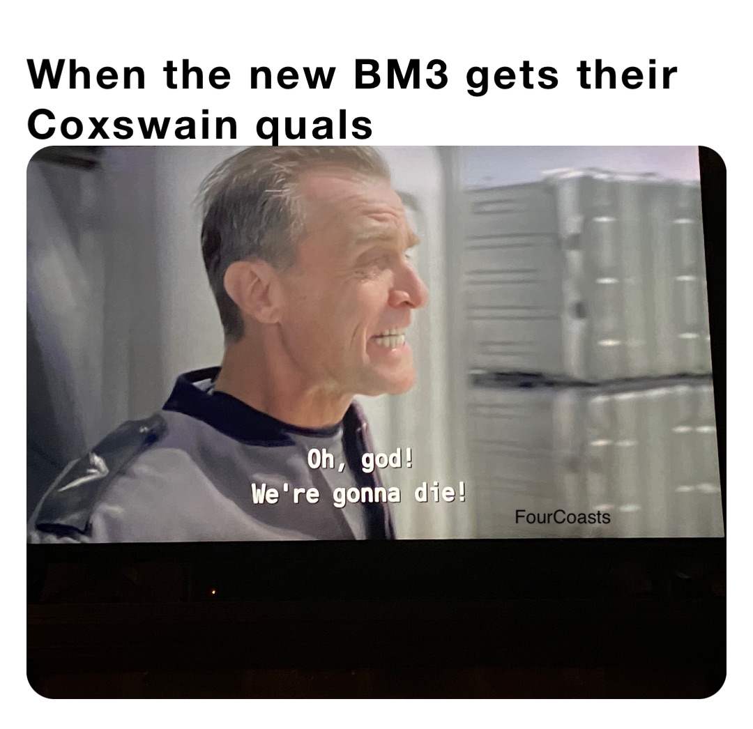 When the new BM3 gets their Coxswain quals