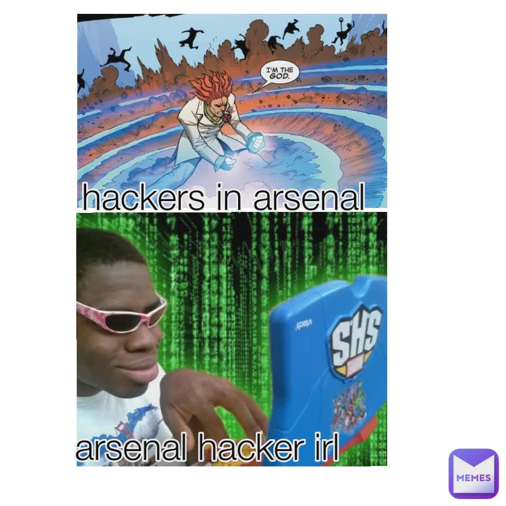 arsenal hacker irl hackers in arsenal