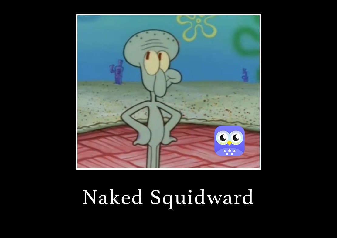 Naked Squidward