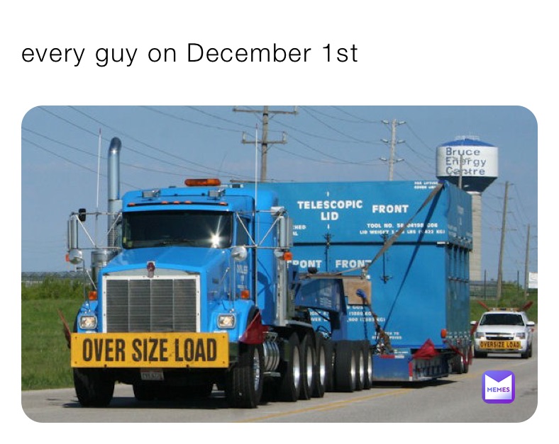 every guy on December 1st