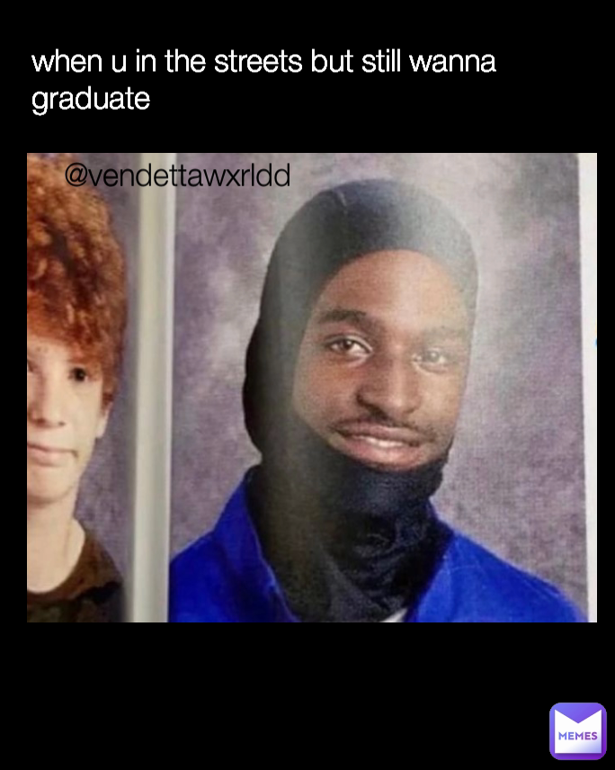 Meme by fckvendettawxrldd