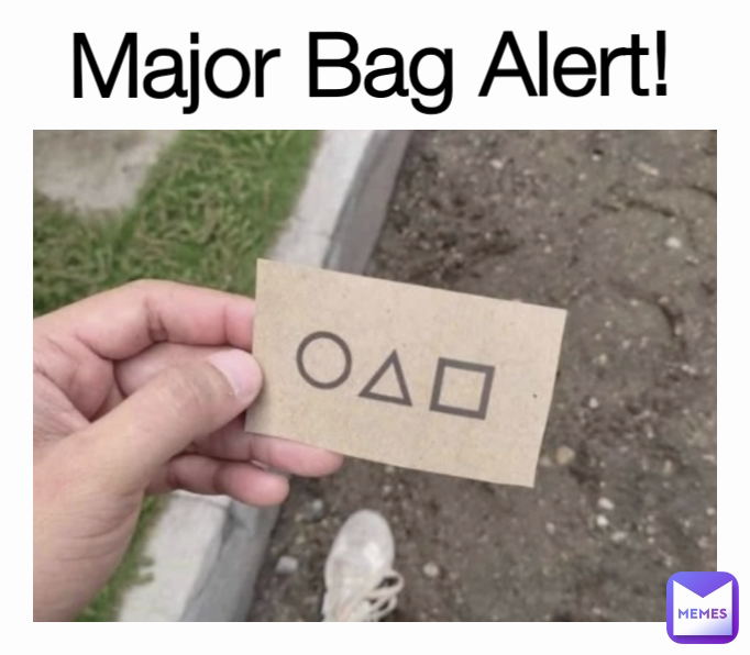 Major Bag Alert!
