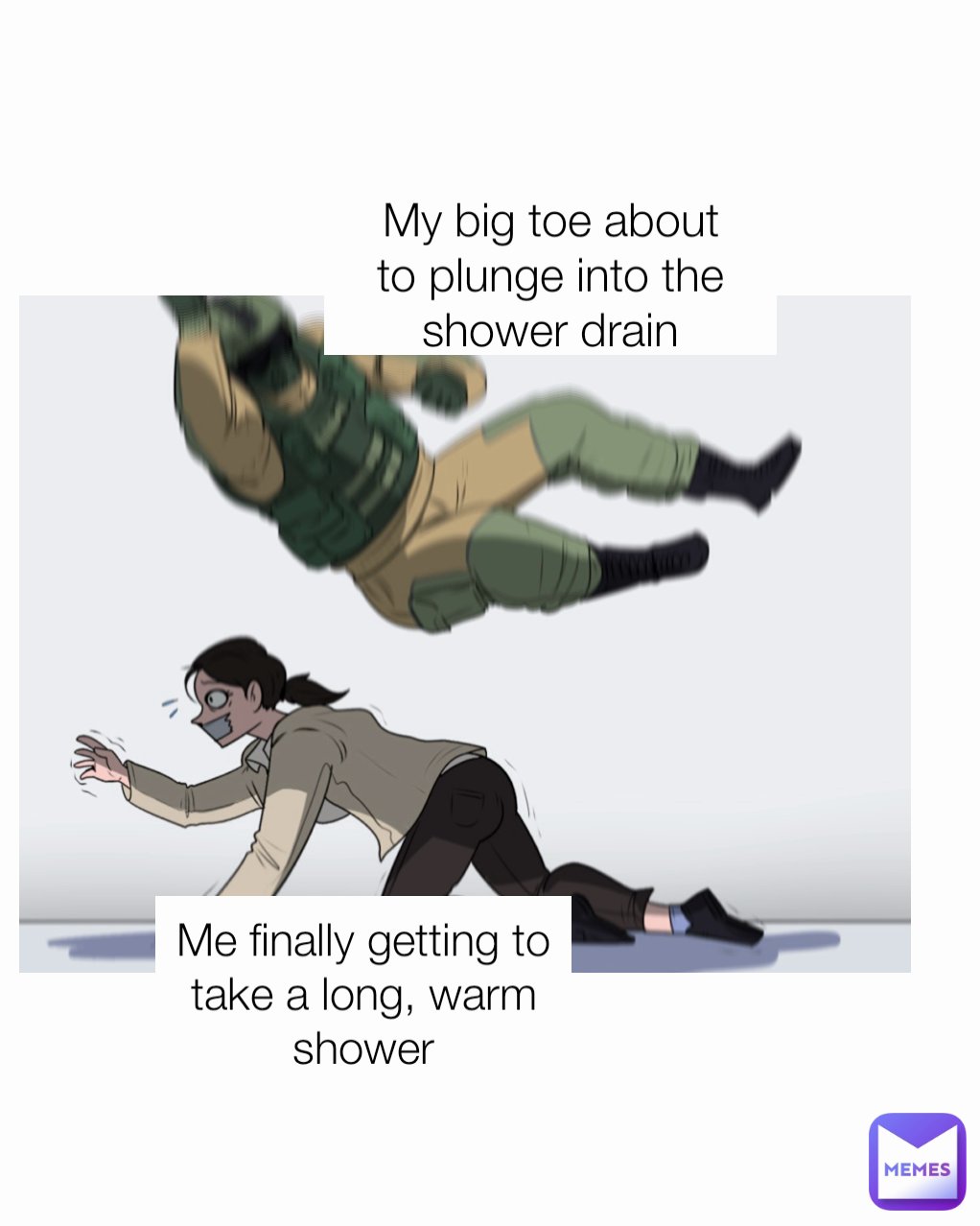 My big toe about to plunge into the shower drain Me finally getting to