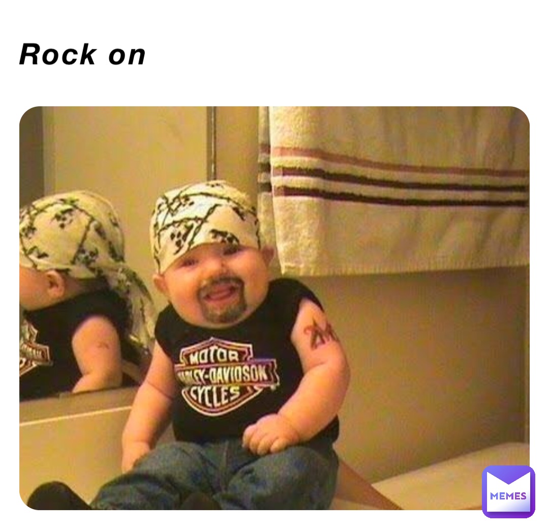 Rock on