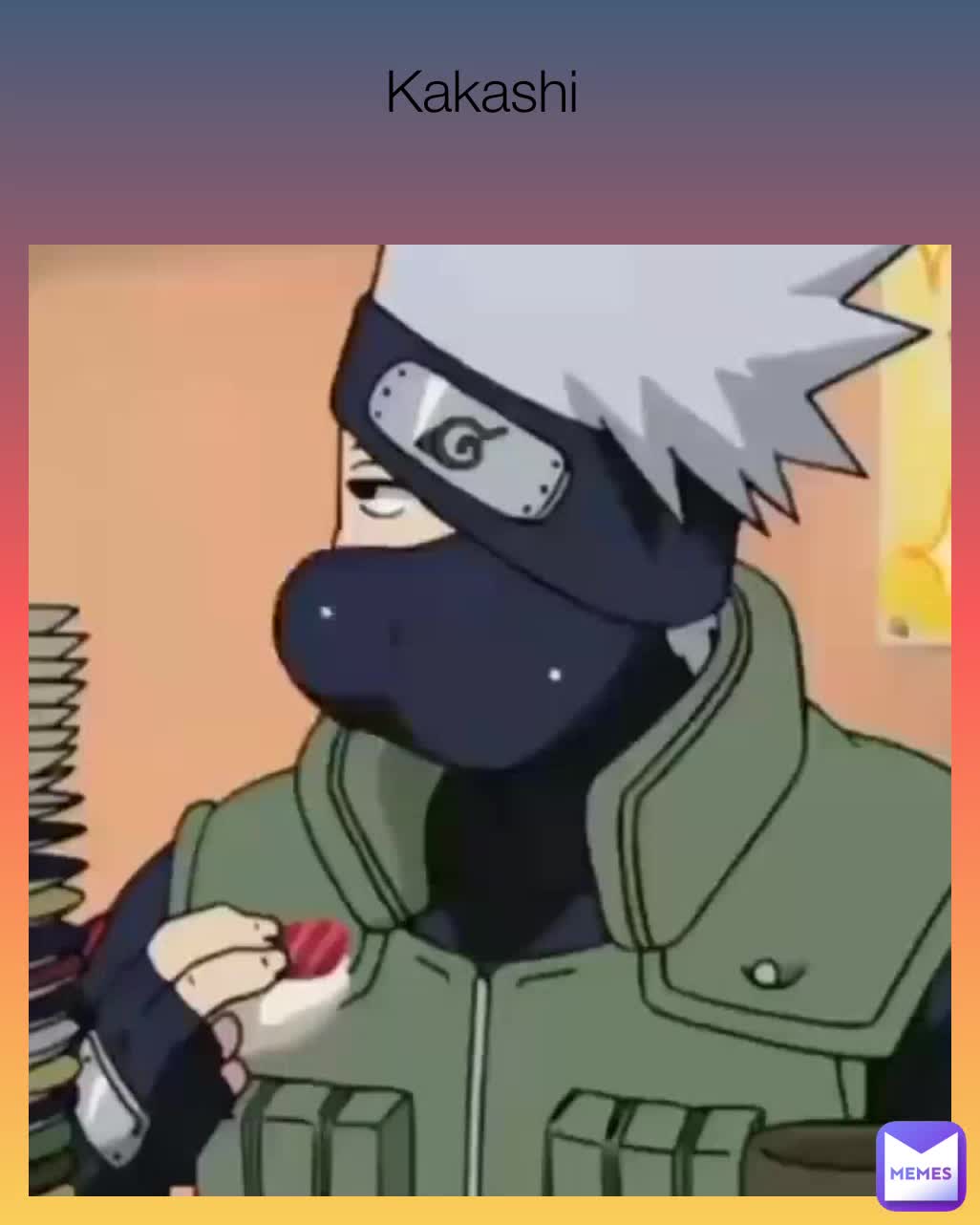Kakashi | @Kakashi133 | Memes