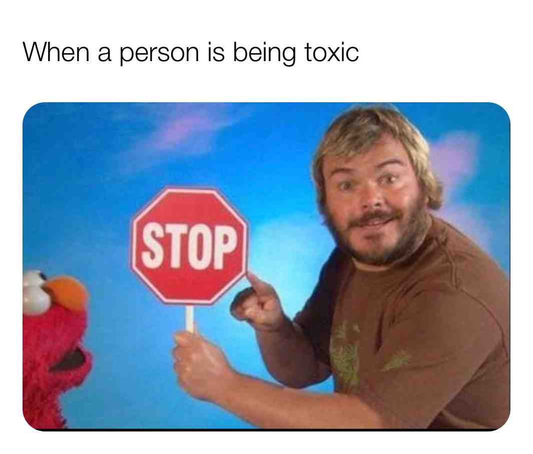 #toxic  #accurate  #funny  #sad  #memes