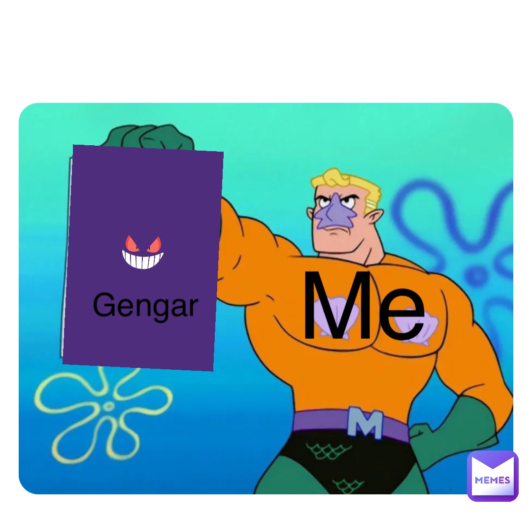 Double tap to edit Me Gengar