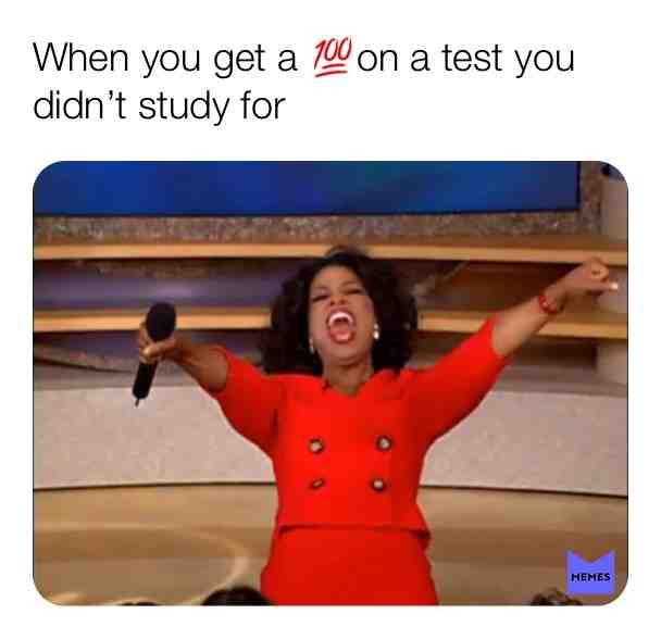 This is what happens in my head after I ace a test I totally thought I would FAIL#Pure Luck