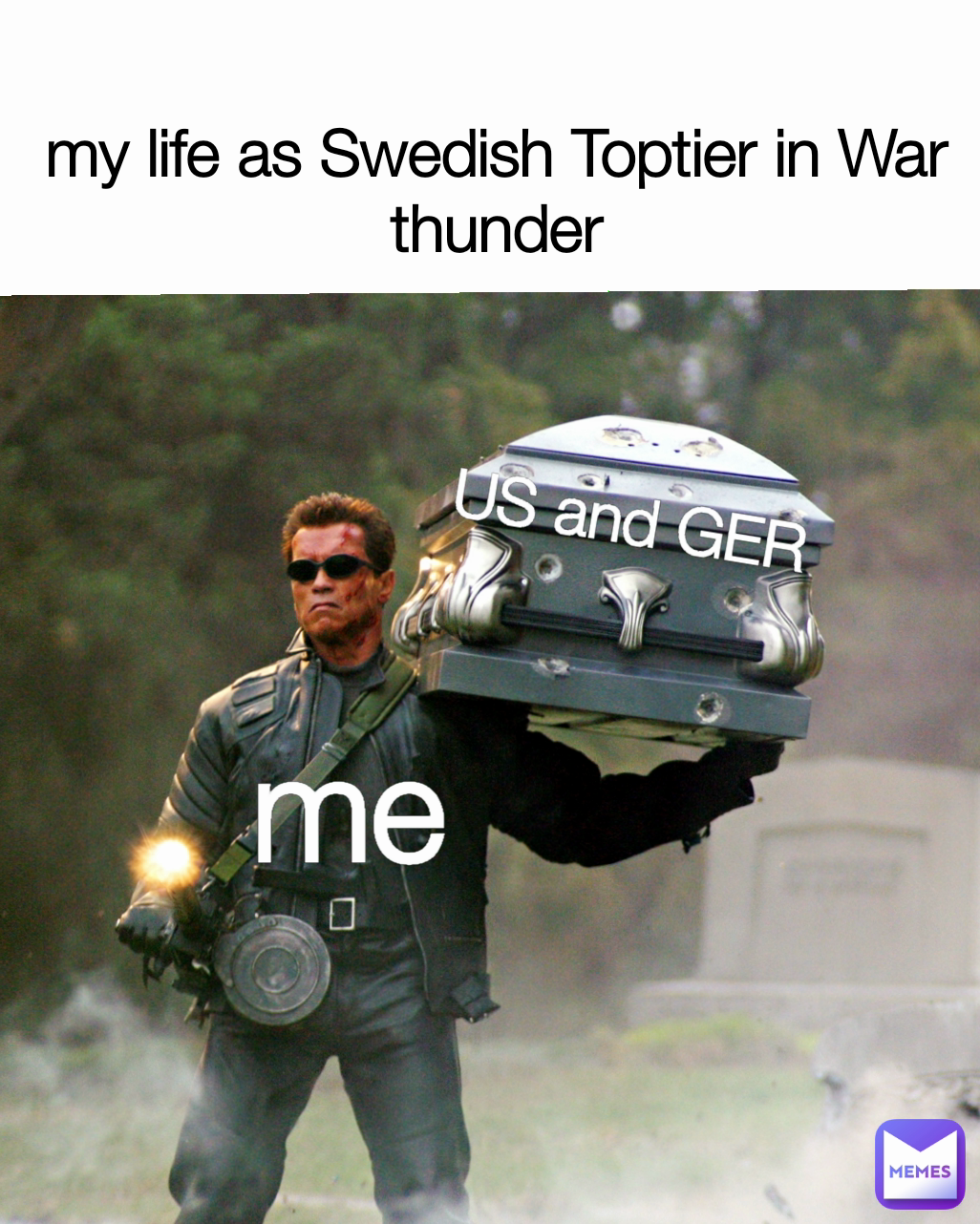 my life as Swedish Toptier in War thunder US and GER me