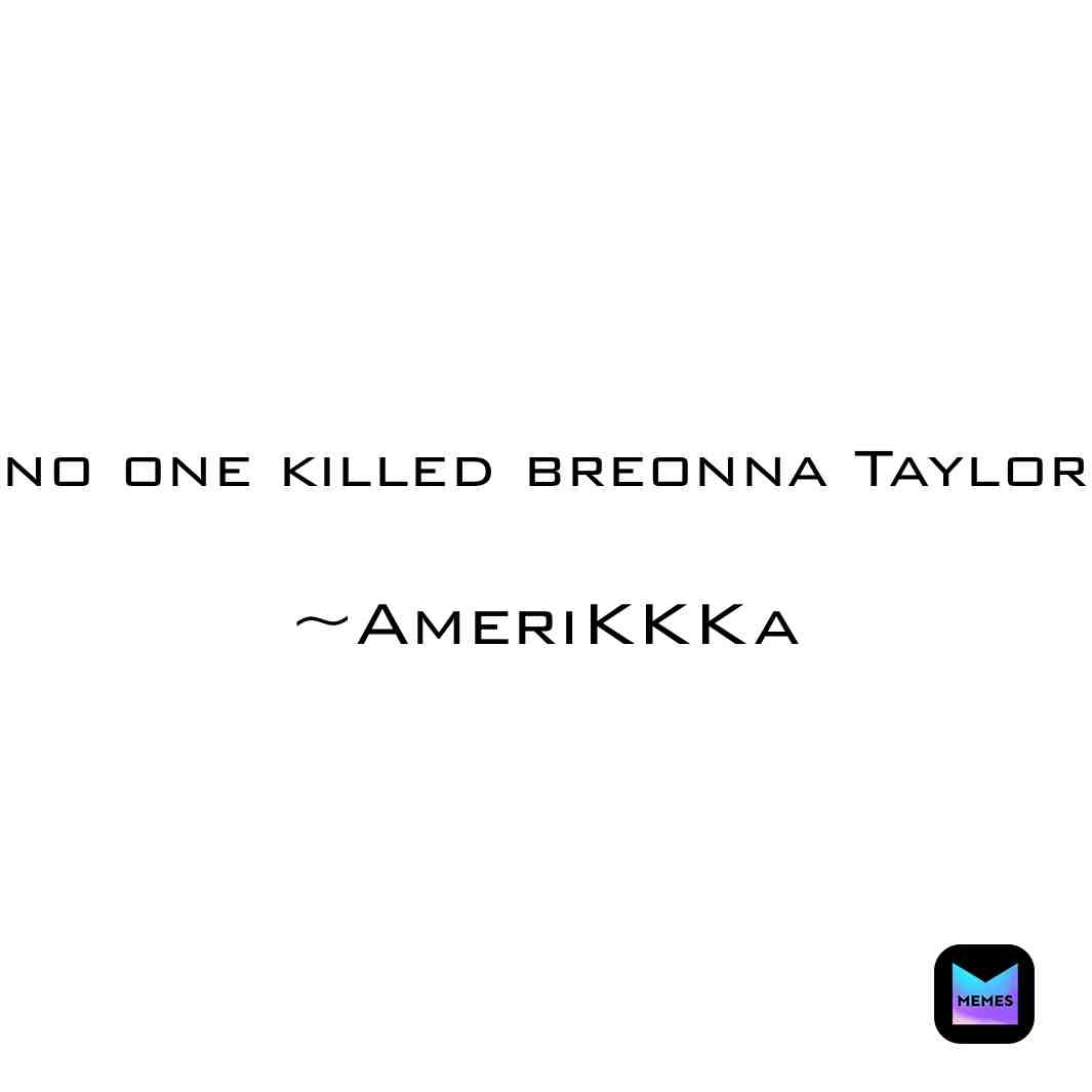 #NoJustice #breonnataylor