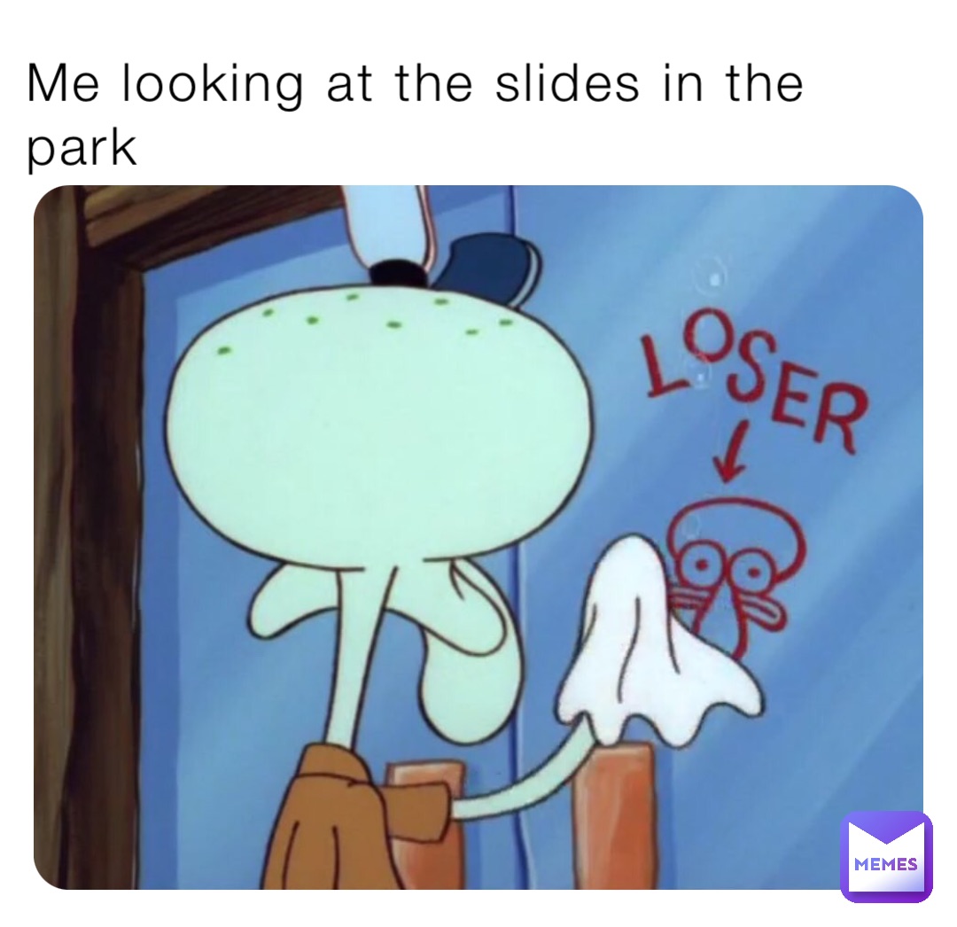 Me looking at the slides in the park
