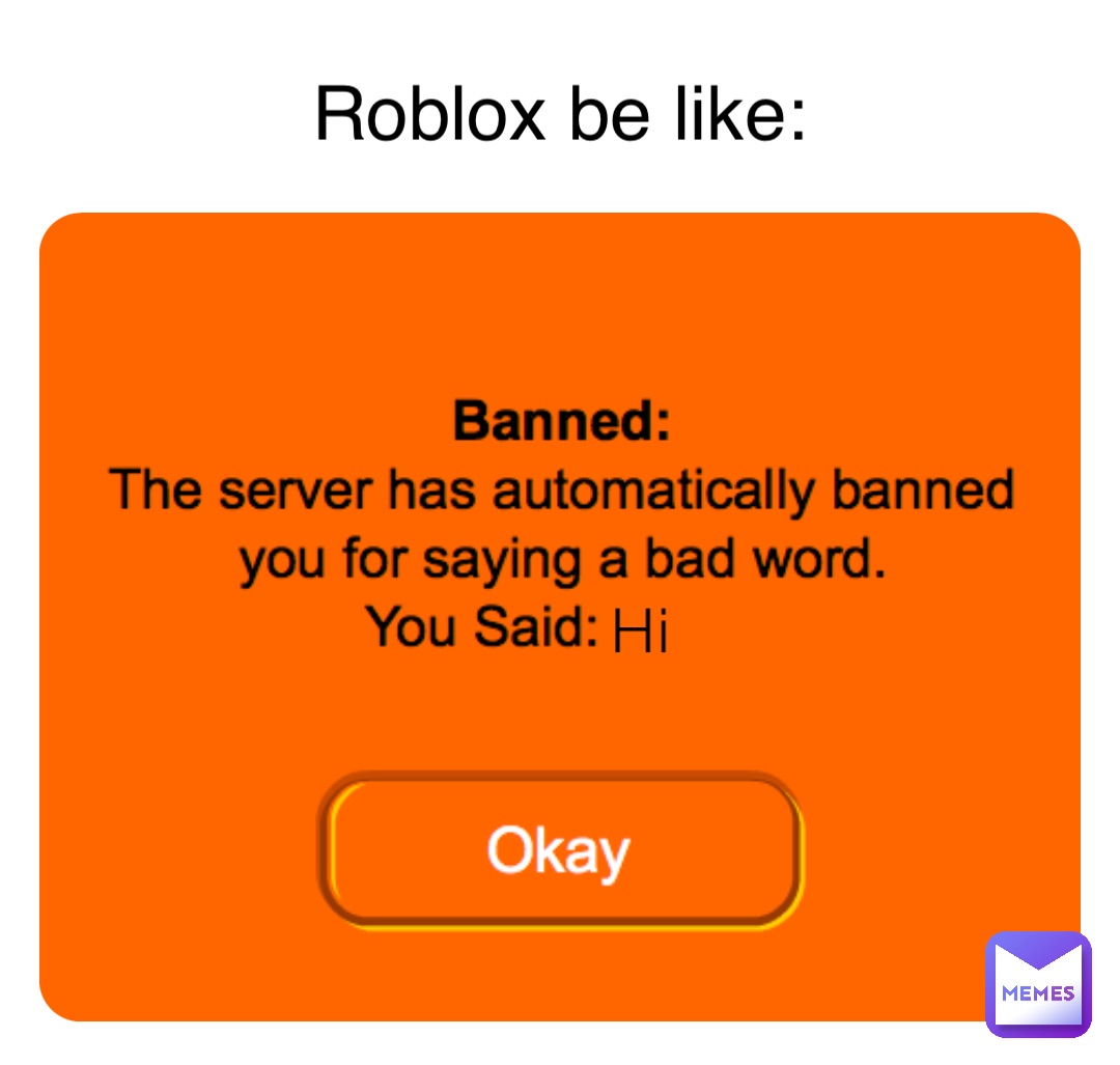 Hi Roblox be like:
