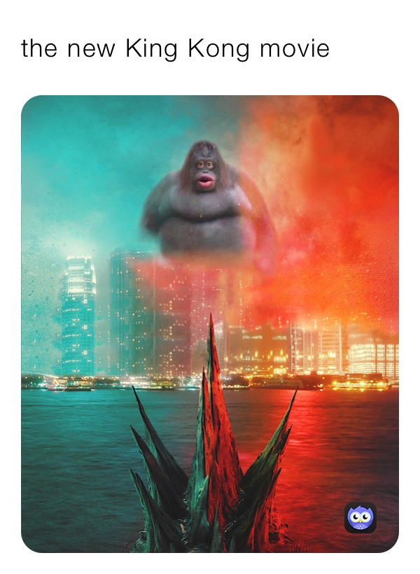 the new King Kong movie