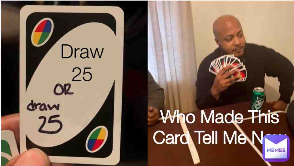 When you made your frend pick up 1 card