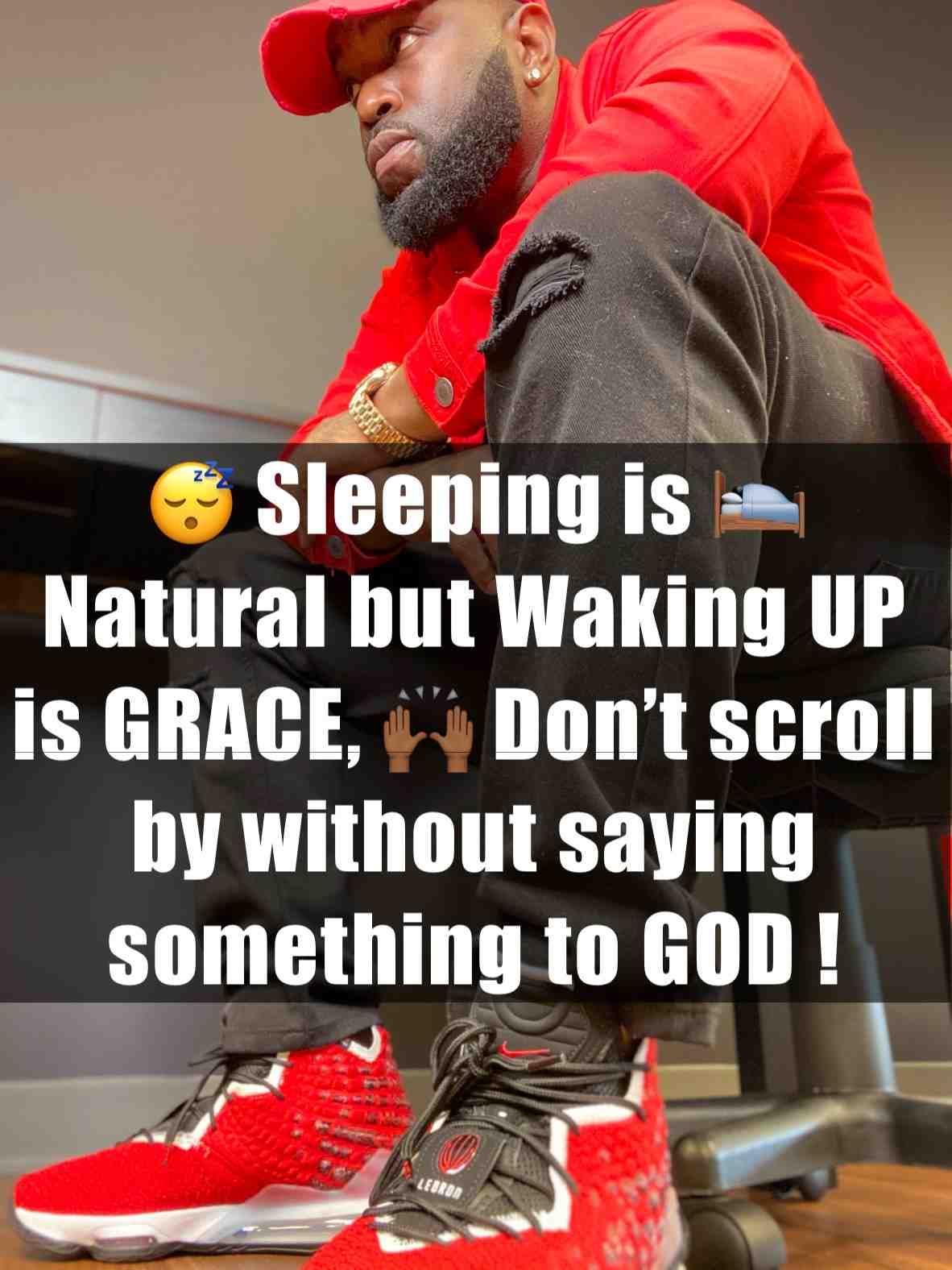 😴 Sleeping is 🛌 Natural but Waking UP is GRACE, 🙌🏾 Don’t scroll by without saying something to GOD !