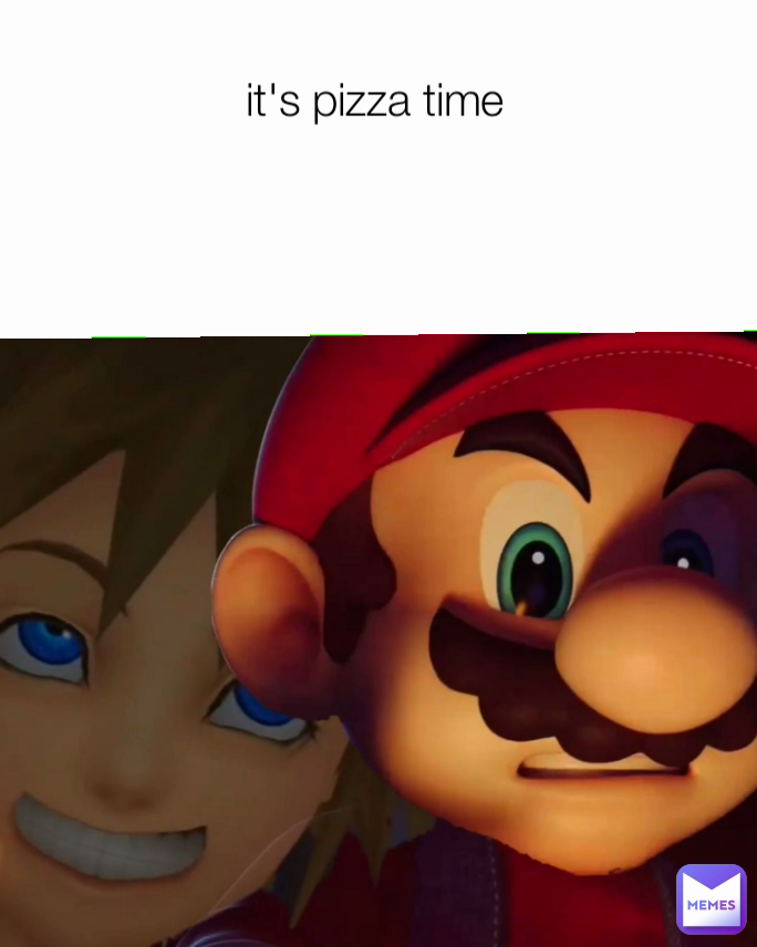 it's pizza time 