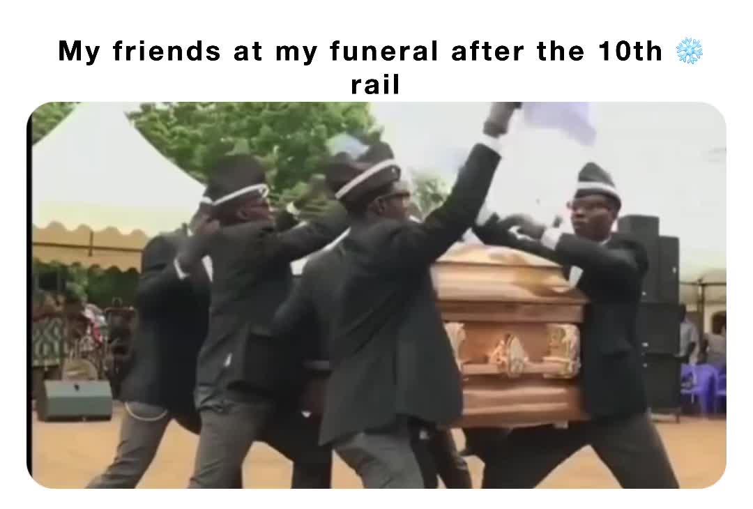 #snow  #funeralmeme