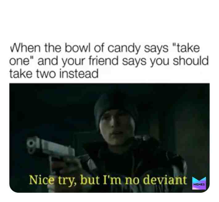 My last dbh meme